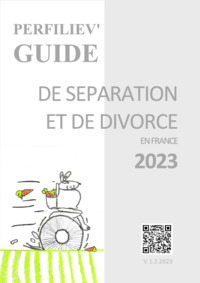 PERFILIEV' GUIDE de Separation et de Divorce en France 2023