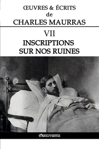 OEuvres et Écrits de Charles Maurras VII
