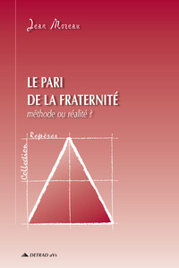 Le pari de la fraternité