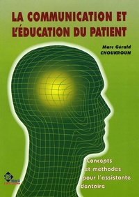 COMMUNICATION ET L'EDUCATION DU PATIENT:CONCEPTS ET METHODES