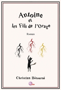 Antoine et les fils de l'orage