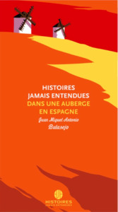 HISTOIRES JAMAIS ENTENDUES DANS UNE AUBERGE EN ESPAGNE