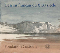 DESSINS FRANCAIS DU XIXE SIECLE. FONDATION CUSTODIA