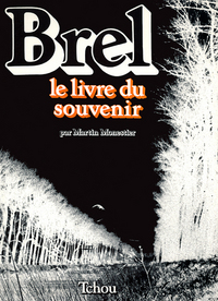 Brel - Le livre du souvenir