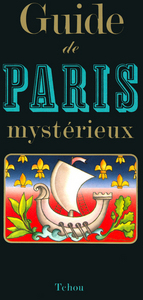 GUIDE DE PARIS MYSTERIEUX