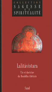 LALITAVISTARA - VIE ET DOCTRINE DU BOUDDHA TIBETAIN
