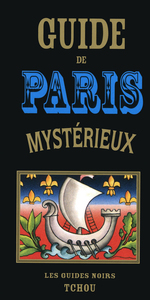 GUIDE DE PARIS MYSTERIEUX