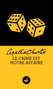 LE CRIME EST NOTRE AFFAIRE (NOUVELLE TRADUCTION REVISEE)