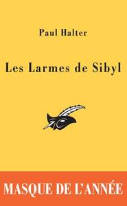 LES LARMES DE SIBYL - PRIX DU MASQUE DE L'ANNEE 2005