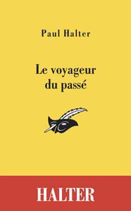 LE VOYAGEUR DU PASSE