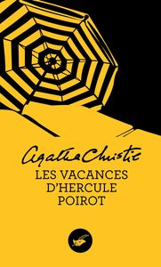 LES VACANCES D'HERCULE POIROT (NOUVELLE TRADUCTION REVISEE)