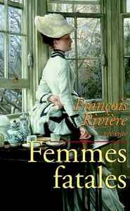 FEMMES FATALES