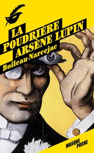 La poudrière - Arsène Lupin