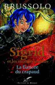 SIGRID N02  LA FIANCEE DU CRAPAUD
