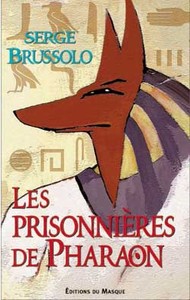 LES PRISONNIERES DE PHARAON