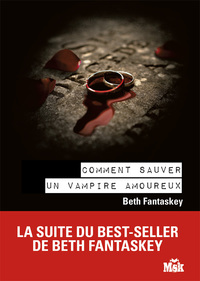 COMMENT SAUVER UN VAMPIRE AMOUREUX