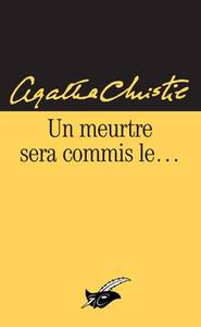 Un meurtre sera commis le...