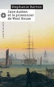 JANE AUSTEN ET LE PRISONNIER DE WOOL HOUSE