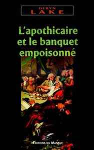 L APOTHICAIRE ET LE BANQUET EMPOISONNE