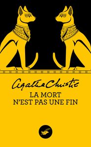LA MORT N'EST PAS UNE FIN (NOUVELLE TRADUCTION REVISEE)
