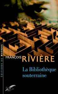 LA BIBLIOTHEQUE SOUTERRAINE - BLASPHEME TOME III