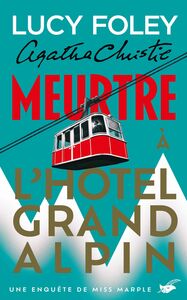 MEURTRE A L'HOTEL GRAND ALPIN