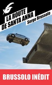 LA ROUTE DE SANTA ANNA