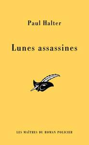 LES LUNES ASSASSINES (INEDIT)