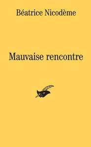 MAUVAISE RENCONTRE