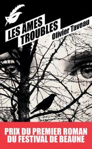 LES AMES TROUBLES - PRIX DU PREMIER ROMAN DU FESTIVAL DE BEAUNE 2015