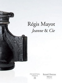 REGIS MAYOT, JEANNE & CIE