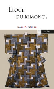 ELOGE DU KIMONO
