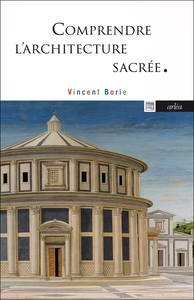 Comprendre l'architecture sacrée - L'Incandescence de l'ombre