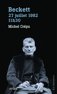 Beckett, 27 juillet 1982, 11h30