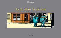 CENT REBUS LITTERAIRES