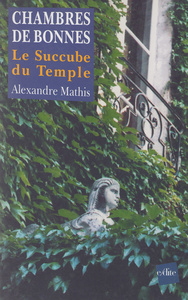 Chambres de Bonnes : Le Succube du Temple