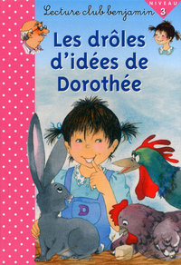 Droles d'idées de Dorothée Niveau 3 - lecture club Benjamin