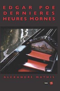 EDGAR A. POE - DERNIERES HEURES MORNES - OCTOBER DREARY