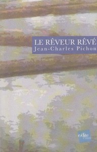 Le Rêveur Rêvé - Récit