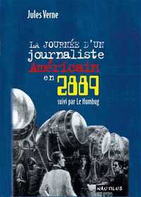 Journée d'un journaliste américain en 2889 (La)