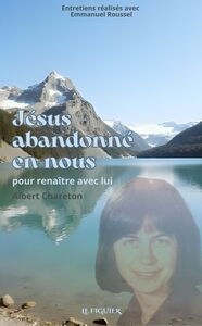 Jésus abandonné en nous