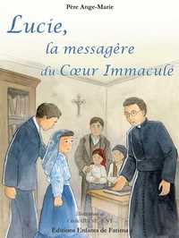 LUCIE, LA MESSAGERE DU COEUR IMMACULE