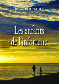 Les enfants de l'infortune
