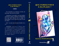 QUE FERIEZ-VOUS A SA PLACE ?