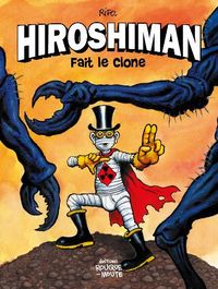 Hiroshiman fait le clone - Ancienne Edition