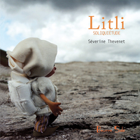 Litli, soliquiétude (nouvelle édition)