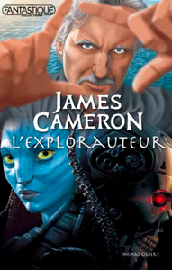 JAMES CAMERON - L'EXPLORAUTEUR