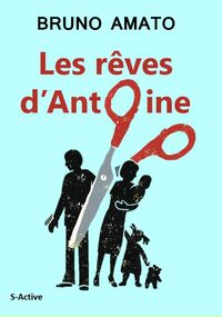 LES REVES D'ANTOINE