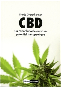 CBD - UN CANNABINOIDE AU VASTE POTENTIEL THERAPEUTIQUE