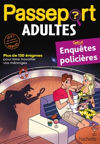 PASSEPORT ADULTES - ENQUETES POLICIERES - CAHIER DE VACANCES 2021